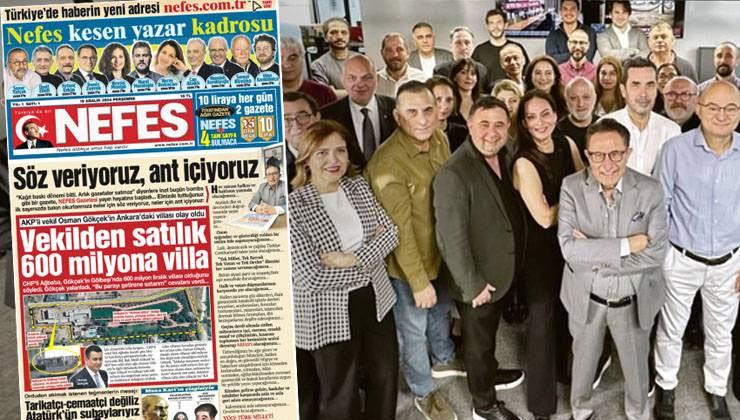 Nefes Gazetesi kimin, sahibi kim? Yeni gazete yayınlandı